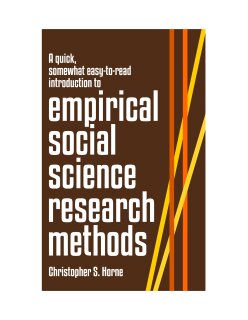 A quick, free, somewhat easy-to-read introduction to empirical social science research methods