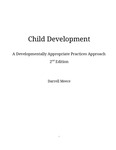 Child development: a Developmentally Appropriate Practices approach, second edition